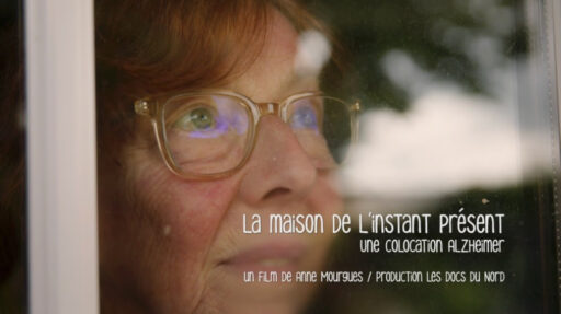 Image du documentaire d'Anne Mourgues “La Maison de l’instant présent : une colocation Alzheimer”.